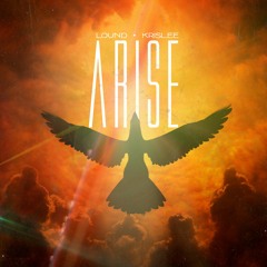 Arise - Lound Ft. Kris Lee