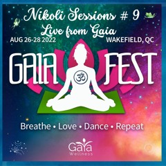 Nikoli Sessions # 9 - Live at GAIAFEST