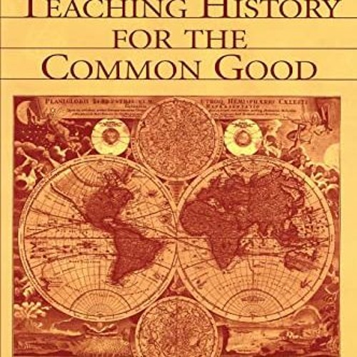 Stream View PDF Teaching History for the Common Good by Keith C. Barton