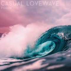 casual lovewave (wip)