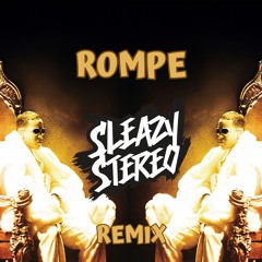 Daddy Yankee - Rompe (Sleazy Stereo Remix) [PREVIEW] 🇪🇸