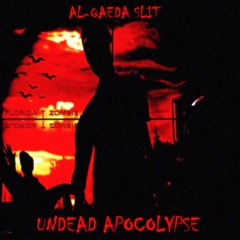 AL - QAEDA SLIT - DEAD NIGHT PROD $KORCH