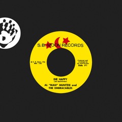 Al ‘Man’ Muntzie And The Embraceables – Die Happy (Vocal)