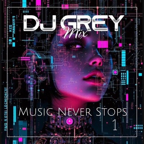 Music Never Stops 1   (Uplifting Trance , Tech Trance Mix)
