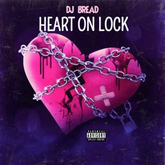 @DJBREAD8761 - HEART ON LOCK |  2000's R&B |  MIXTAPE