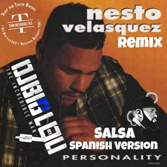 Nesto Velasquez- Personality-(Spanish Mix)(Spanish Mixes)(Spanish Hip Hop Remix)