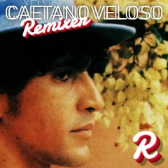 Caetano Veloso - Queixa (Borby Norton Remix)