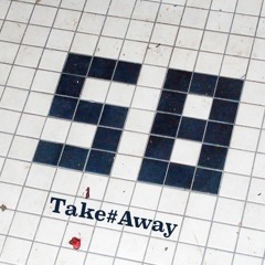 TAKE AWAY #58 by © Vince [April 2020]
