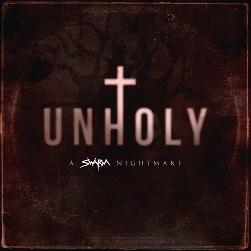Sam Smith - Unholy (A SWARM Nightmare)