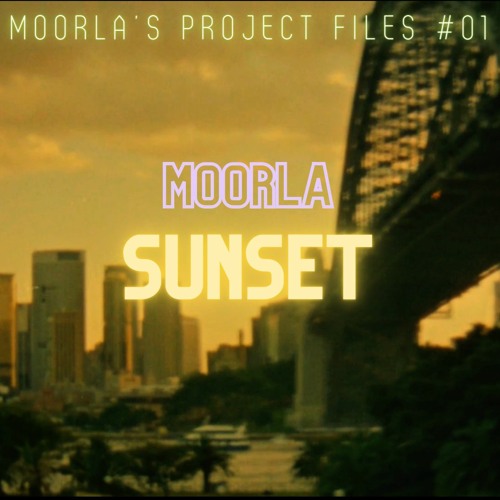 ˚₊‧Sunset˚₊‧🌅 | Moorla's Project Files #01
