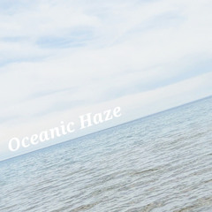 Oceanic Haze