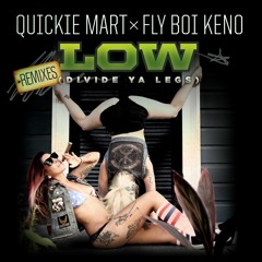 Low Ft. Fly Boi Keno (Hyphee Remix)