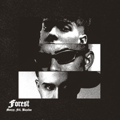 Manzzy,Fell & Blazeline - FOREST