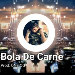 ONE OG_bola de carne (original track)