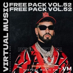 FREE PACK VOL.52 REGGAETON - MASHUPS - EDITS - EXTENDED MIX [DESCARGA GRATIS]