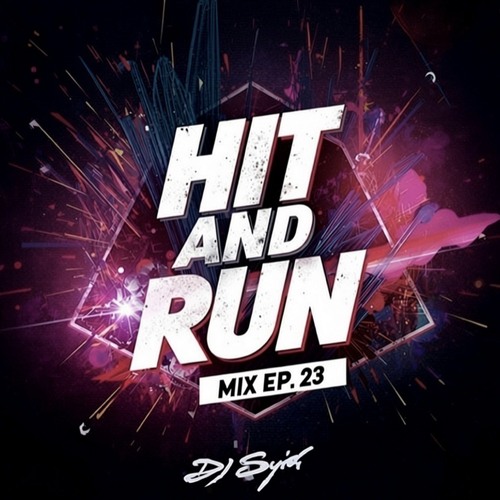 Stream Hit and Run Mix EP. 23 by DJ Syid | Listen online for free on ...
