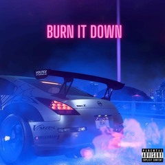 Burn It Down (prod. AZZLEY)