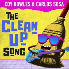 The Clean Up Song