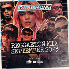 September 2023 - Reggaeton Mix - Dj Rush One