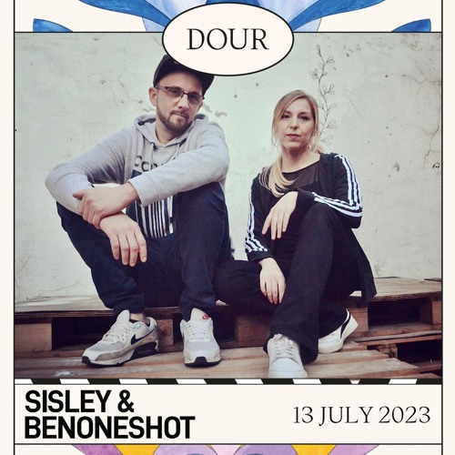 SISLEY & BENONESHOT @ DOUR FESTIVAL 2023 (BALZAAL)