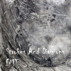 Strokes And Divisions