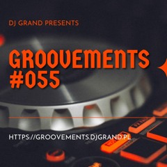 GrooVeMents #055 with Grand