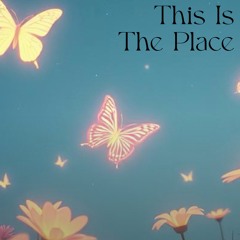 This Is The Place