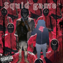 Squid games feat: JayWtDaDot