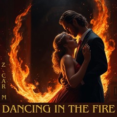 Dancing In The Fire