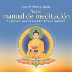 Nuevo manual de meditación – Introducción (extracto)