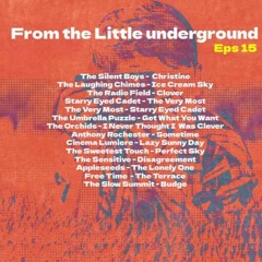 FROM THE LITTLE UNDERGROUND Eps 15