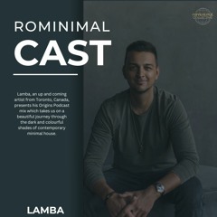 RominimalCast052: Lamba