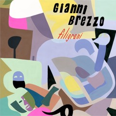 Gianni Brezzo - Dreams Of Sudden Clarity