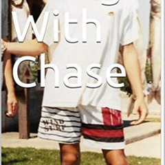 [Get] EBOOK 💑 Being With Chase by  Dick Parker EBOOK EPUB KINDLE PDF