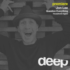 premiere: Jon Lee - Question Everything (Household Digital)
