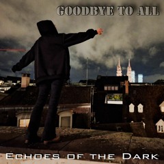 Goodbye to all