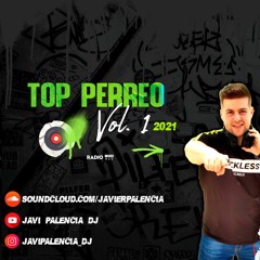 SESIÓN TOP PERREO VOL.1 2021@JAVI PALENCIA DJ
