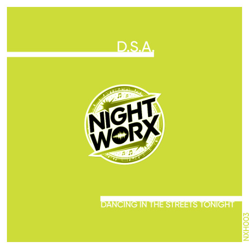 D.S.A. - Dancing in the Streets Tonight