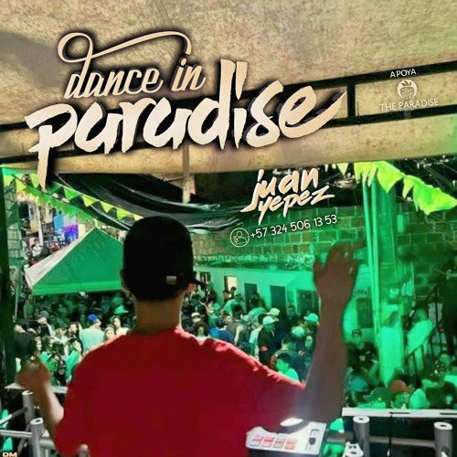 DANCE IN PARADISE (JUANYEPEZDJ)