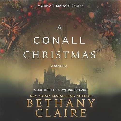 ✔PDF⚡️ A Conall Christmas: A Novella: Morna's Legacy, Book 2.5
