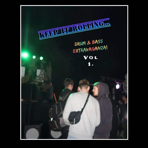 Keep It Rolling! - D&B Extravaganza Vol 1