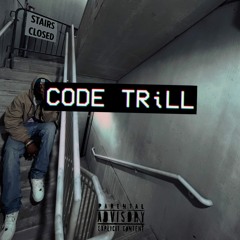 CODE TRILL⭐️ (Prod.wtfriko)