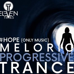 Hope - Melodic / Progressive Psytrance Mix