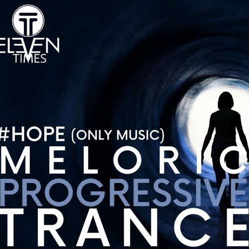 Hope - Melodic / Progressive Psytrance Mix