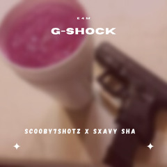 G-Shock ft. Scooby7Shotz