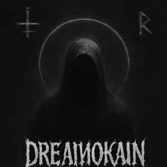 DREAMOKAIN