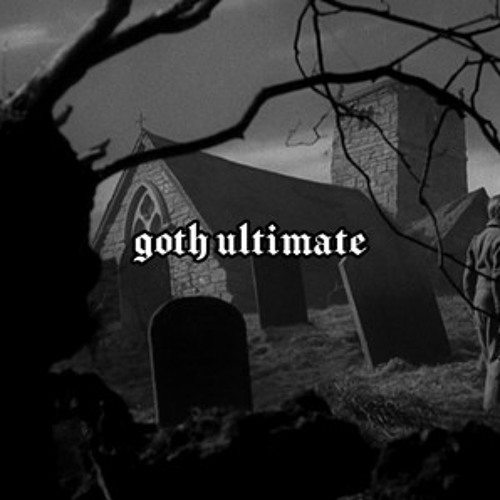 GOTH ULTIMATE LIST | DARK WAVE/POST-PUNK/GOTHIC ROCK/EBM/SYNTH/DEATH ROCK