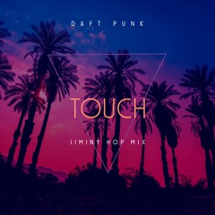 FREE DOWNLOAD: Daft Punk - Touch (Jiminy Hop Mix)