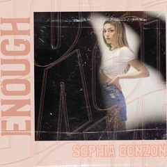 Sophia Gonzon - Enough