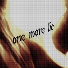 one more lie